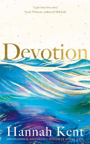 Devotion: Exclusive Edition (Hardback) Hannah Kent