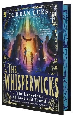 The Whisperwicks: The Labyrinth of Lost and Found: Exclusive Edition (Hardback) Waterstones